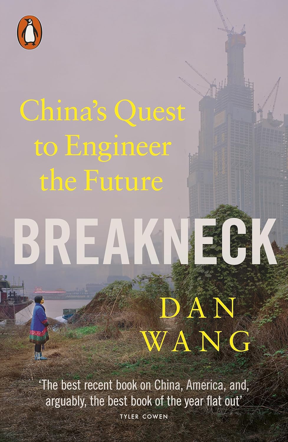 Breakneck: China's Quest to Engineer the Future (Paperback)