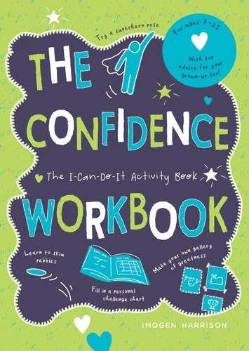 CONFIDENCE WORKBOOK, THE: THE I-CAN-DO-I