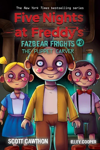Five Nights at Freddy's: Fazbea r Frights #9 - The Puppet Carver
