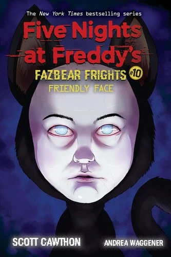 Five Nights at Freddy's: Fazbear Frights #10 - Friendly Face