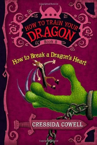How to Train Your Dragon #08: How to Break a Dragon's Heart