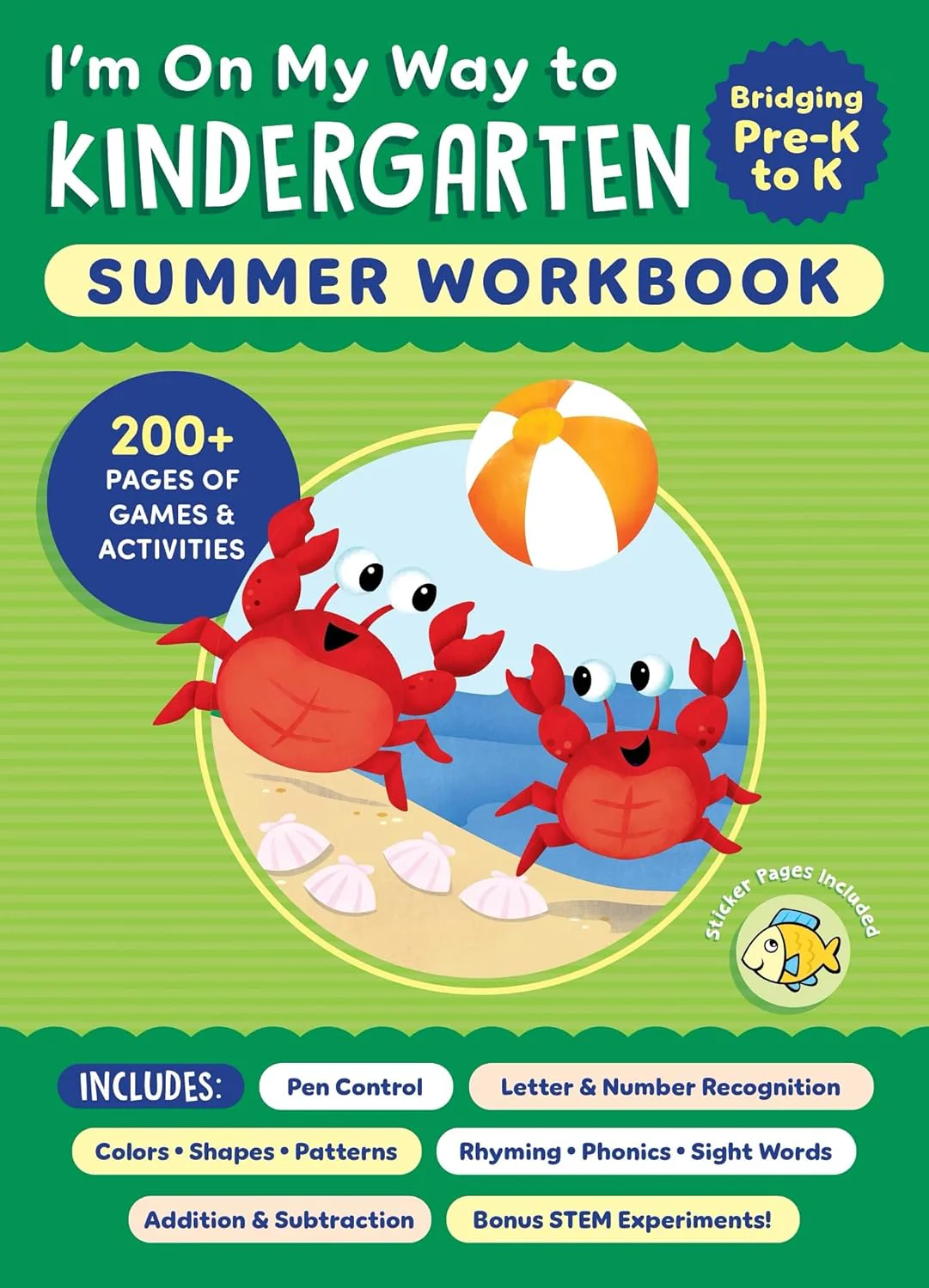 I'm On My Way to Kindergarten Summer Workbook: 200+ Pages of Games & Activities (Paperback)