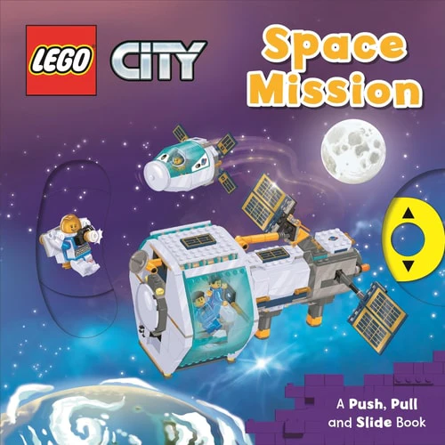 LEGO® City Space Mission: A Push, Pull And Slide Book (LEGO® City Push Pull And Slide Books) – Board Book