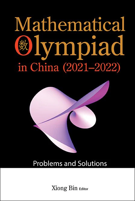 Mathematical Olympiad In China (2021–2022)