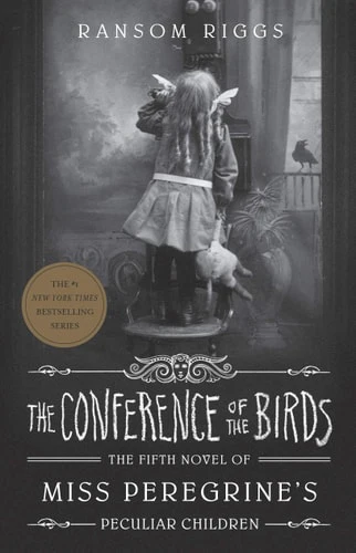 Miss Peregrine's Peculiar Children #05: The Conference of the Birds
