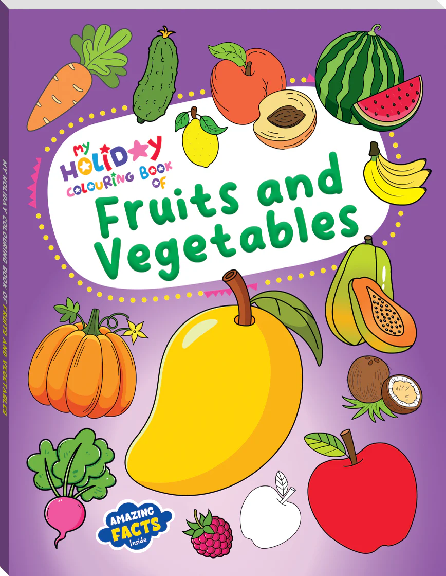 My Holiday Colouring Book Of Fruits & Vegetables