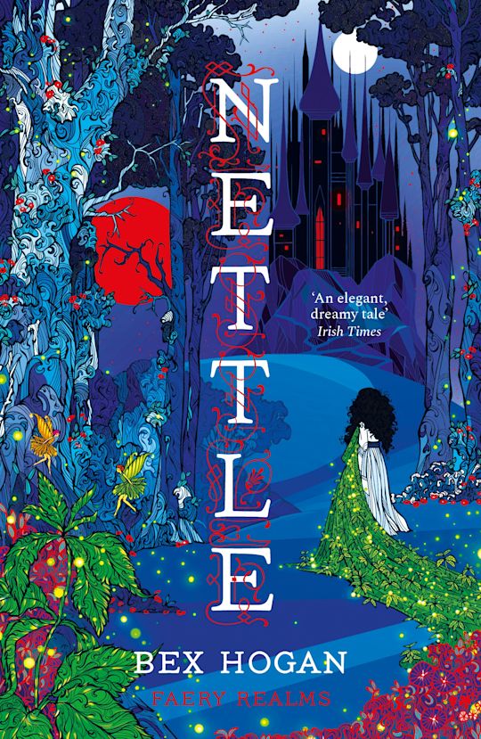Nettle: Faery Realms Series: The Darkly Enchanting YA Fantasy