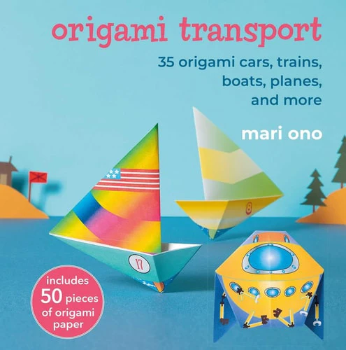Origami Transport: 35 origami cars, trains, boats, planes, and more (Paperback)