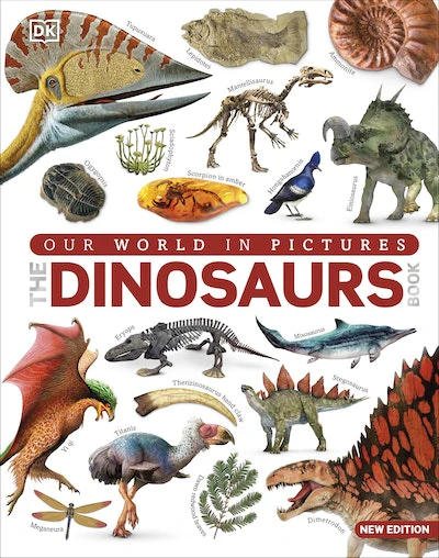 Our World In Pictures: The Dinosaur Book