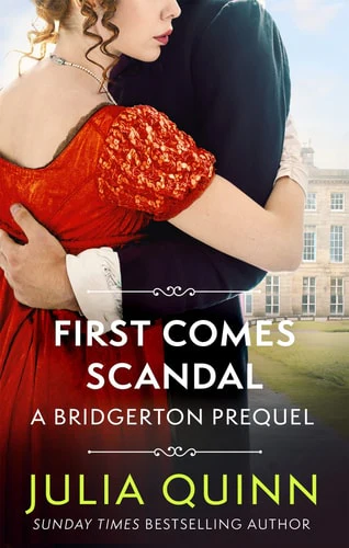 ROKESBYS 04: FIRST COMES SCANDAL