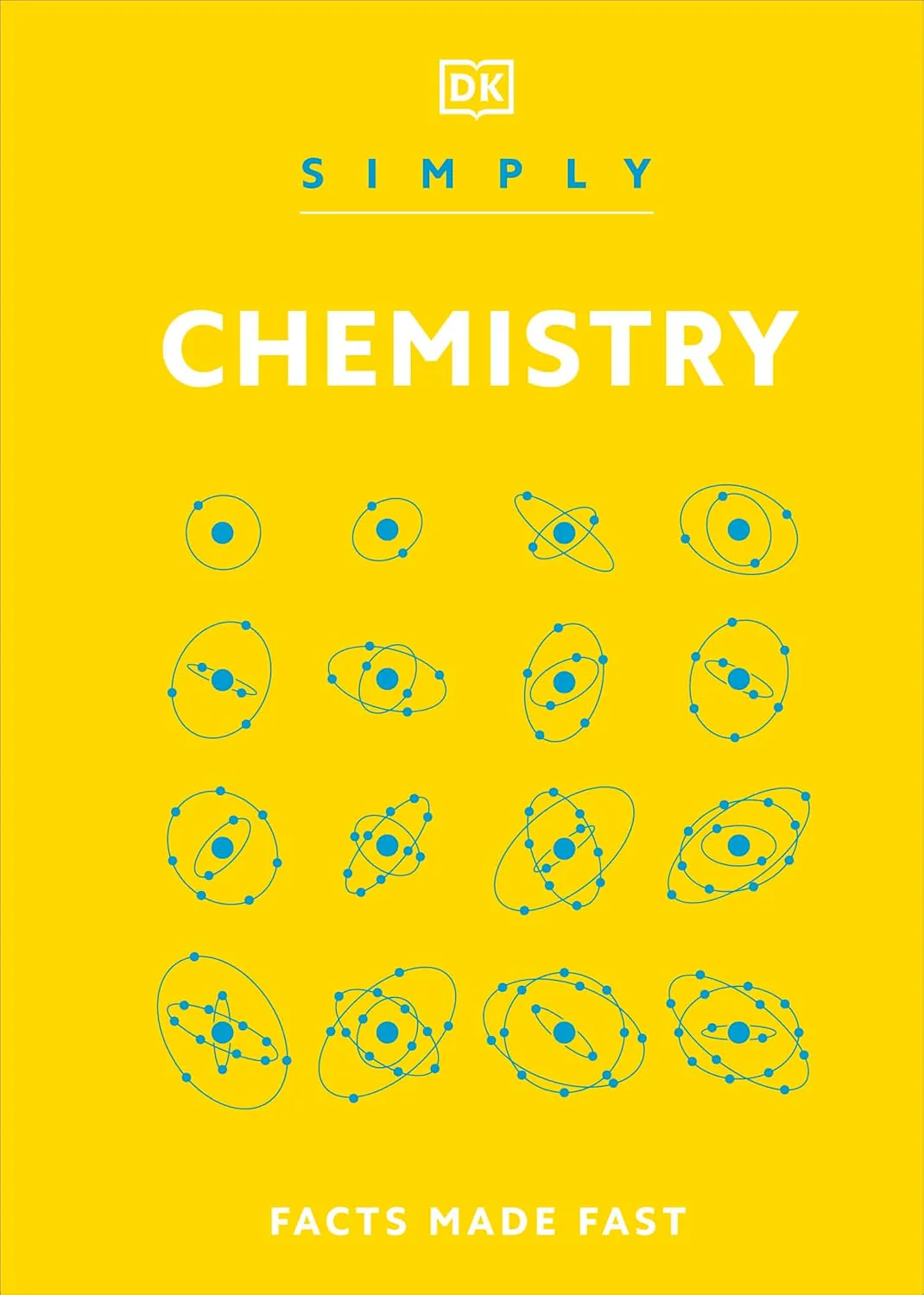 Simply Chemistry: Facts Made Fast (DK Simply) Hardcover
