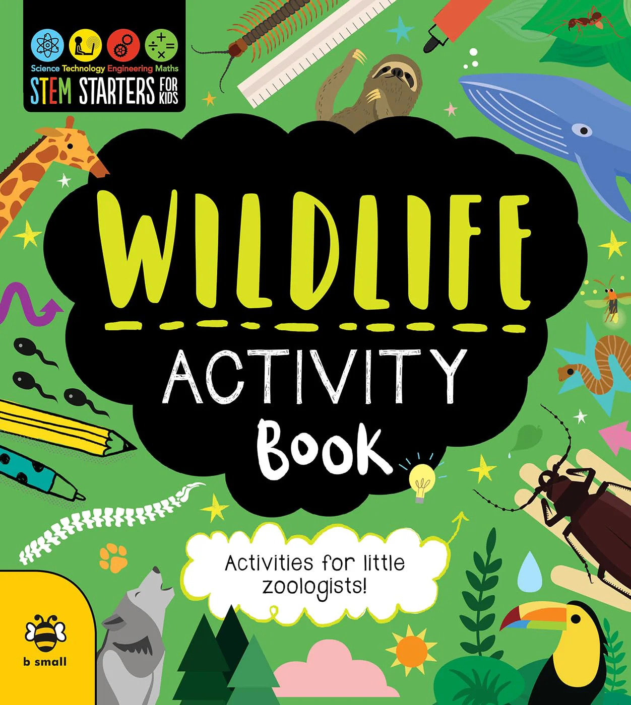 STEM Starters for Kids: Wildlife Activity Book: Activities for Little Zoologists (Paperback)