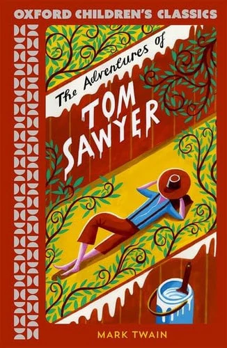 The Adventures Of Tom Sawyer (Oxford Children's Classics)