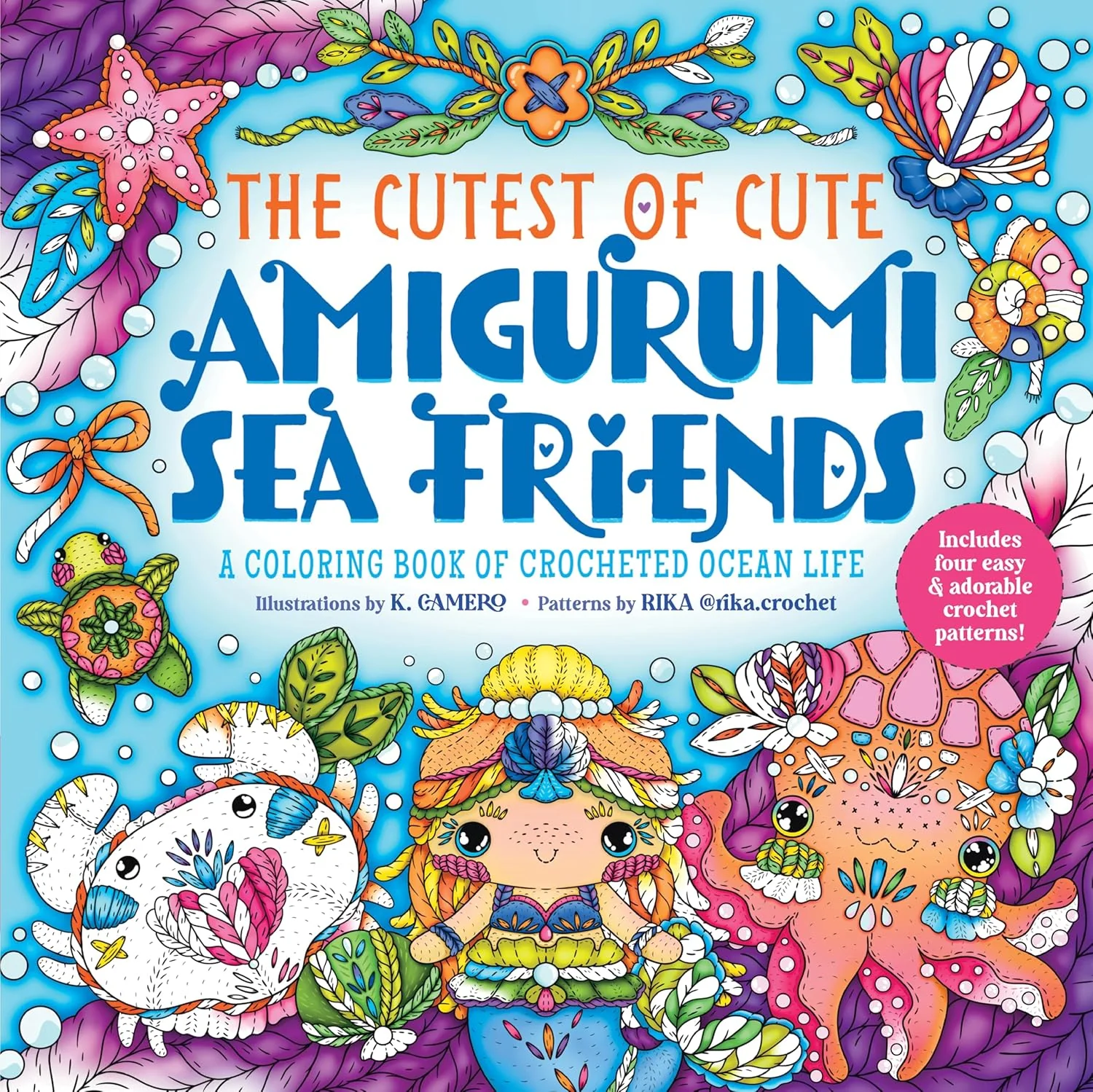 The Cutest Of Cute Amigurumi: Sea Friends (Coloring Book)
