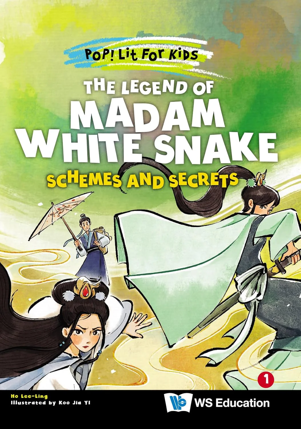 The Legend Of Madam White Snake: Schemes And Secrets (Pop! Lit For Kids)