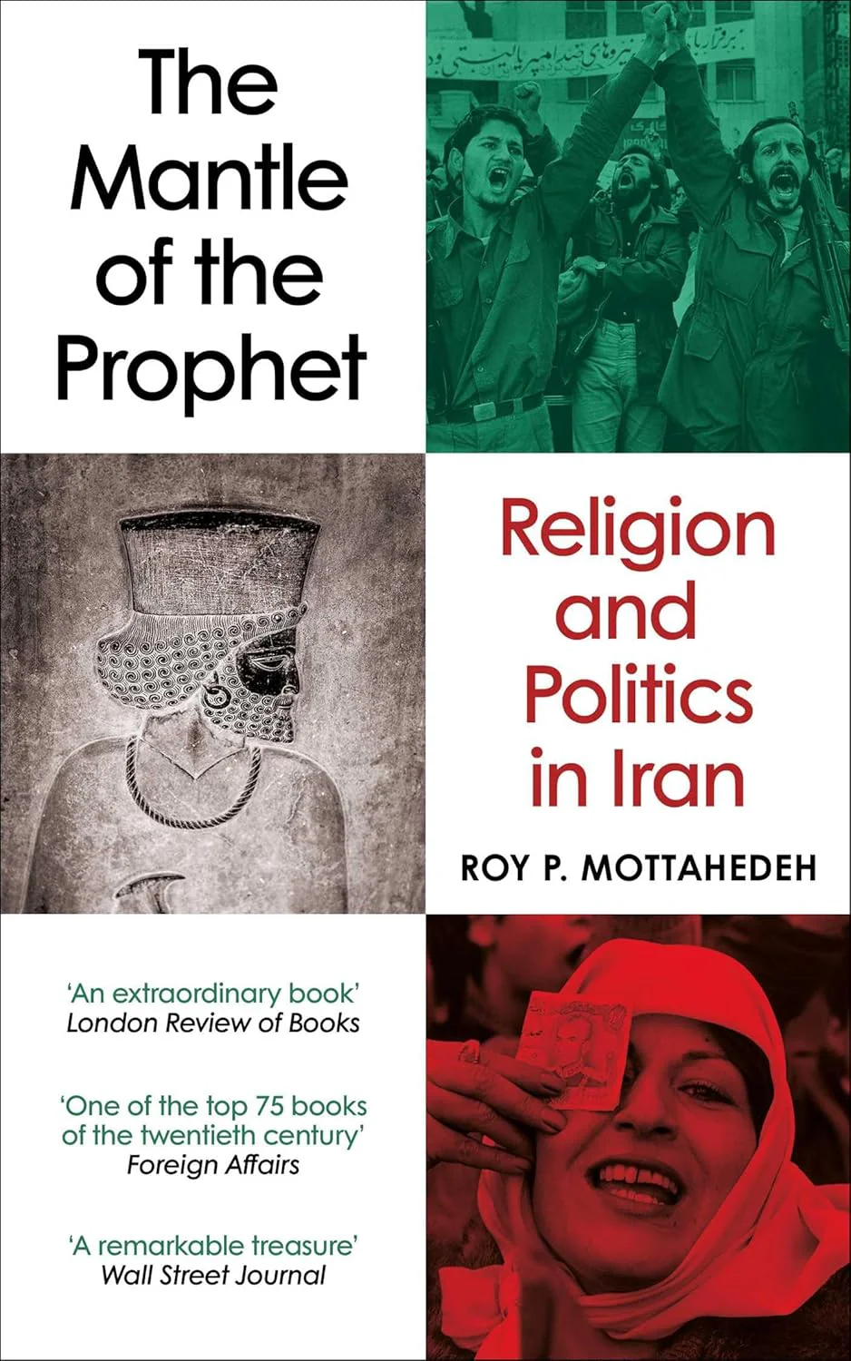 The Mantle of the Prophet: Religion and Politics in Iran (Paperback)