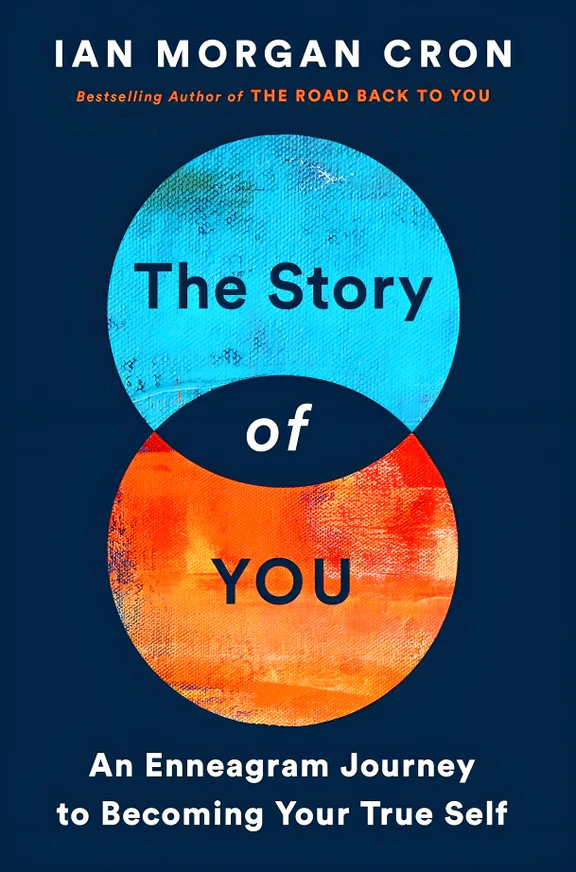 The Story of You: An Enneagram Journey to Becoming Your True Self (Hardcover)